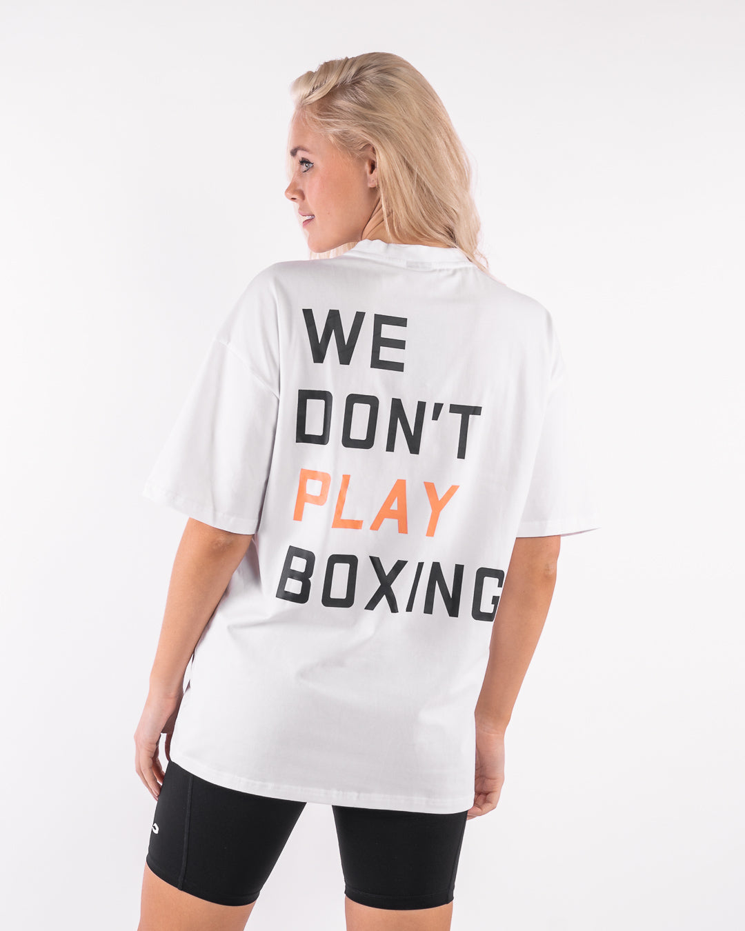 We Don t Play Boxing Oversized T Shirt White