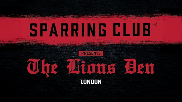Sparring Club London: The Lion's Den