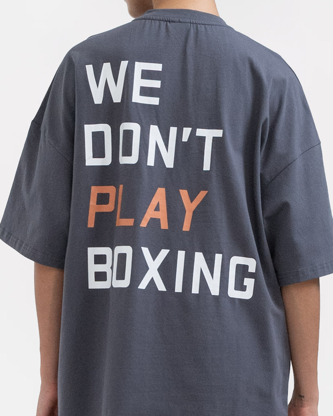 We Don't Play Boxing Oversized T-Shirt - Charcoal